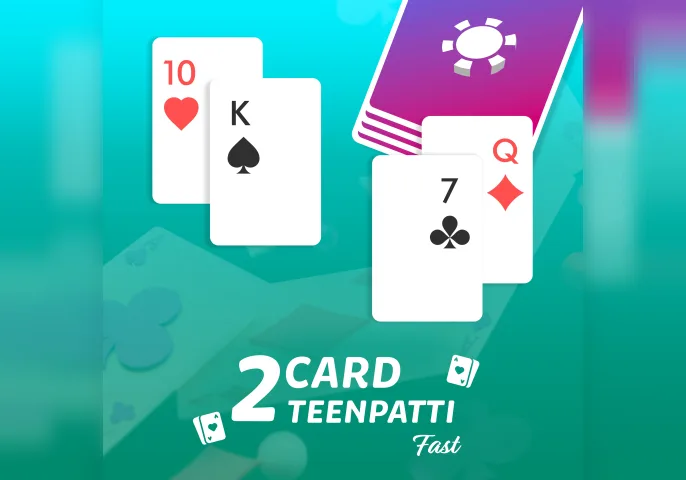 2 card Teenpatti Fast