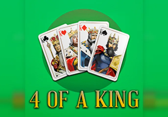4 of a King