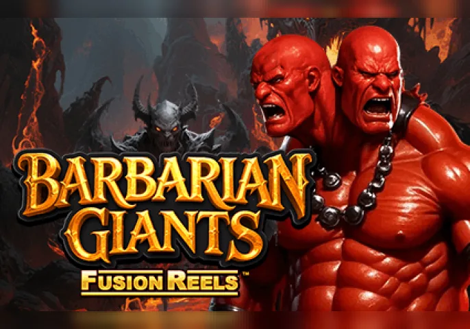 Barbarian Giants Fusion Reels