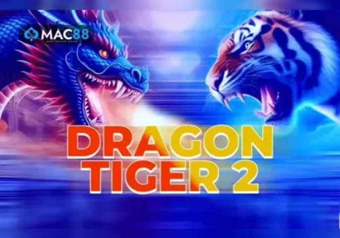 Dragon Tiger 2