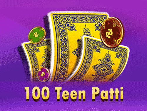 100 Teen Patti